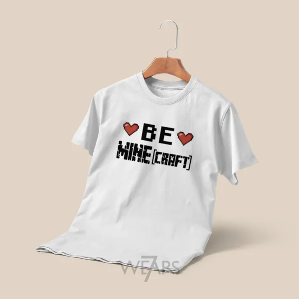 تیشرت ماینکرفت طرح Be Minecraft