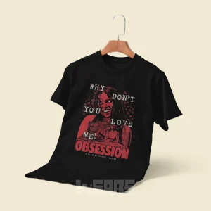 تیشرت Obsession طرح Love Me